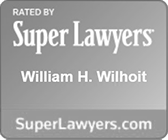 Rated By Super Lawyers | William H. Wilhoit | SuperLawyers.com